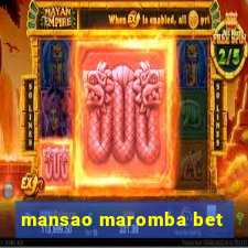 mansao maromba bet